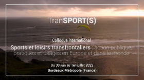 TranSPORT(S) : Sports et Loisirs transfrontaliers : action publique, pratiques et usages en Europe et dans le monde by Colloques et conférences